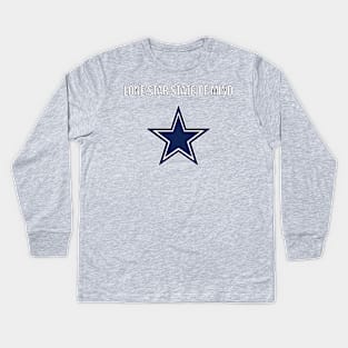 Lone Star State of Mind - Dallas Cowboys Kids Long Sleeve T-Shirt